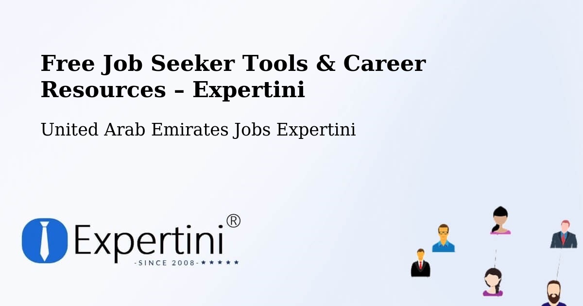 Free Job Seeker Tools & Career Resources – Al Ain City - Al Ain City, United Arab Emirates Jobs Expertini